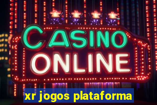 xr jogos plataforma